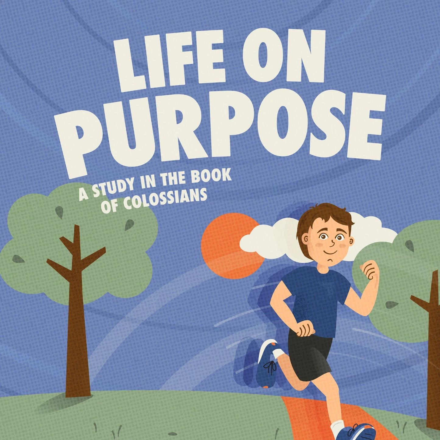 Life On Purpose Campaign