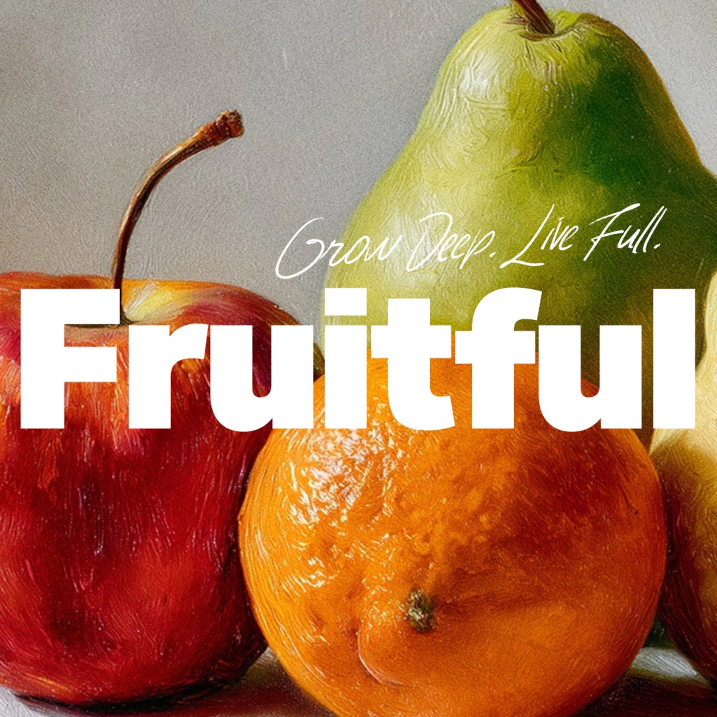 Fruitful Message Series